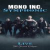 Mono Inc. – Symphonic Live – The Second Chapter (Vö 23.08.2024)