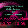 letzte Sendung vor unserem Urlaub!!!